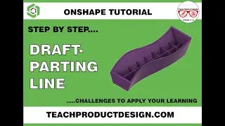 Onshape Tutorial. How to create a PARTING LINE draft?