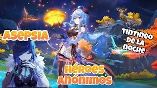Héroes anónimos - Asepsia | Tintineo de la noche | Genshin Impact
