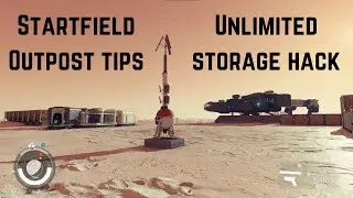 Startfield Outpost tips | Unlimited storage hack