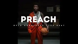 [Free] [Sample] Rylo Rodriguez Type Beat 2022 "Preach" (Prod. By @Quezmade)