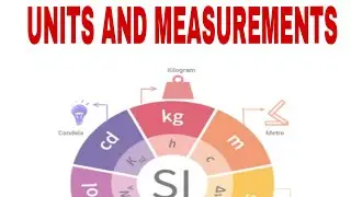UNITS AND MEASUREMENTS PART 01