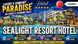 Sealight Resort Hotel Kusadasi Turkey 5-Star Experience at Sealight Resort  Turkish Riviera Dream