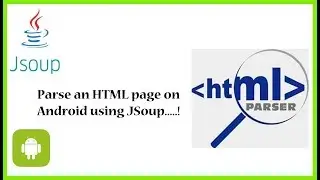 Parsing an HTML page in Android using Jsoup | Part 1