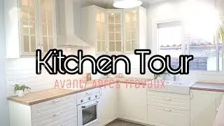 ♥ Kitchen Tour ! ♥ Avant / Après Travaux
