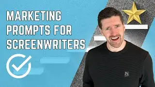5 Marketing Prompts for Screenwriters