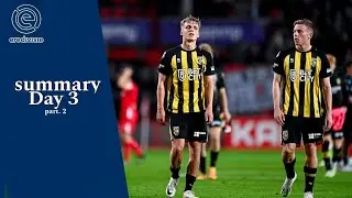 Highlights Day 3 Part. 2- Eredivisie / 2023-2024