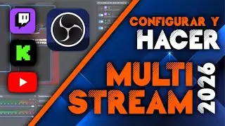 Como configurar y hacer Multistream en OBS GRATIS en 2026