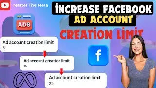 How to Increase Facebook Ad Account Creation Limit in Business Manager (2025 Method)