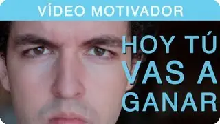 Hoy tú vas a ganar - Motivación Selectividad