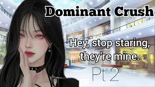 Date with your Dominant Yandere Crush (F4A) (Yandere) (Dominant) (ASMR)