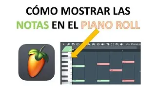 FL Studio: Cómo mostrar las notas en el Piano roll