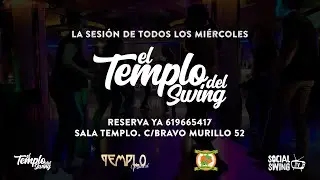 Sesión de todos los Miércoles - El Templo del Swing