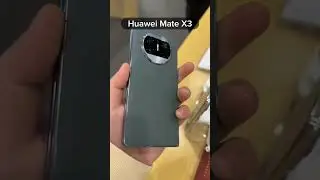 Huawei Mate X3 close look and feel #matex3 #huawei #foldableiphone #shorts