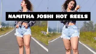 Namitha Joshi Instagram hot model reels 