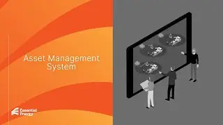 The Asset Management System - How it works in reality