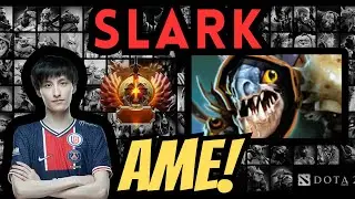 Ame on Slark 7.35b