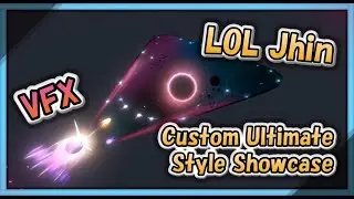 Unity VFX - LoL Jhin Custom Ultimate Style Showcase