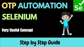 How to Automate OTP in Selenium | Important Concept