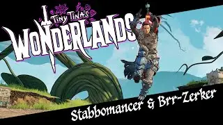 Wonderlands | STABBOMANCER & BRR-ZERKER Trailer - Quick Look
