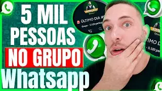 COMO ADICIONAR 5000 CONTATOS EM GRUPOS DO WHATSAPP