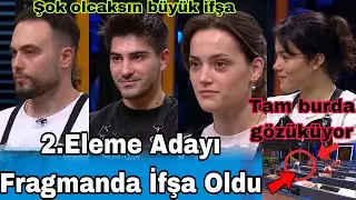 Masterchefde 2.Eleme Adayı Fragmanda İfşa Oldu Şok Olcaksın Büyük İfşa 2. Eleme Adayı Belli Oldu