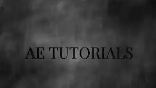 AE Tutorials Intro