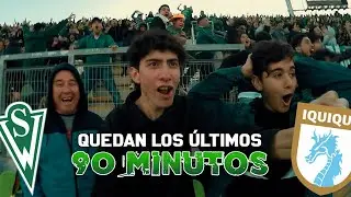 STGO. WANDERERS VS DEPORTES IQUIQUE - CON HONOR, CON VALOR A JUGAR A IQUIQUE
