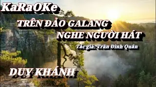 Karaoke Trên Đảo Galang Nghe Người Hát _ Duy Khánh
