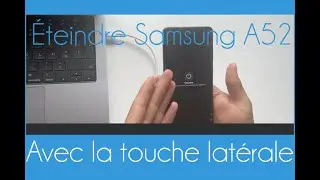 Comment éteindre un Samsung A52 avec la touche latérale (bouton Power)