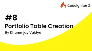 #8 Portfolio Table Creation in CodeIgniter 3