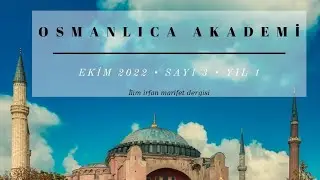 Osmanlıca Akademi Dergisi yayınlandı