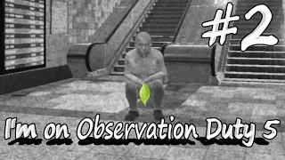 I'm on Observation Duty 5 ► МЕТРО "ЗАМИНИРОВАНО" ► #2
