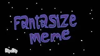 Fantasize meme