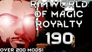 Rimworld of Magic Royalty Part 190: Magitech Dakka