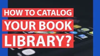 How to catalog books in a home library using  Android App?