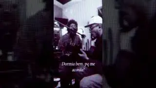 Cyro Sampaio e Gabriel Ventura - Ensaio