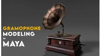 Maya 3D Modeling (Gramophone Modeling) For Beginners (part1)