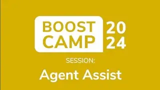 Boost Camp | Product Session Agent Assist