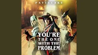 You're The One With The Problem
