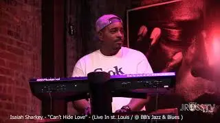 James Ross @ Guitarist / Vocalist Isaiah Sharkey - "Can't Hide Love" - ww.Jross-tv.com (St. Louis)