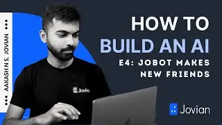 Episode 4 - Jobot Makes New Friends | How to Build an AI