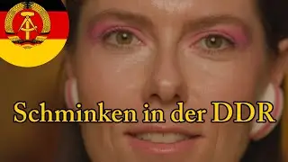 Schminken in der DDR