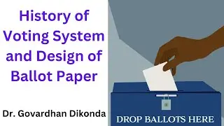 History of Voting System and Design of Ballot Paper