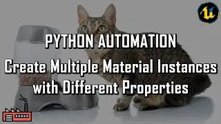 UE5 Tips & Tricks - Python: Automate Creating Material Instances With Different Properties