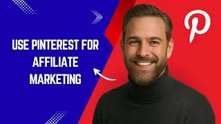 How to Use Pinterest for Affiliate Marketing Fast and Easy!