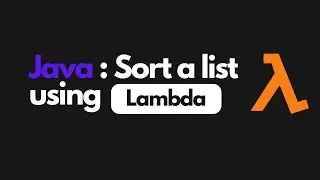 How to Sort a List using lambda | Java 8