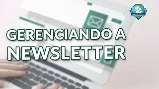 COMO GERENCIAR A NEWSLETTER