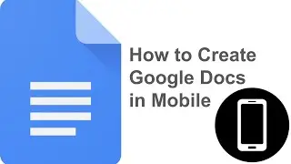 How to create google docs in mobile 