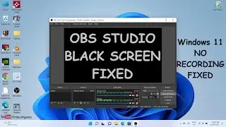 Fixed OBS Studio Blank Screen Problem in Windows 11 || Fixed No Recording in OBS Studio