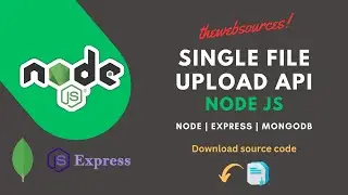Single file upload API using node js | API development